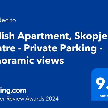 Stylish Apartment, Skopje Centre - Private Parking - Panoramic Views المظهر الخارجي الصورة